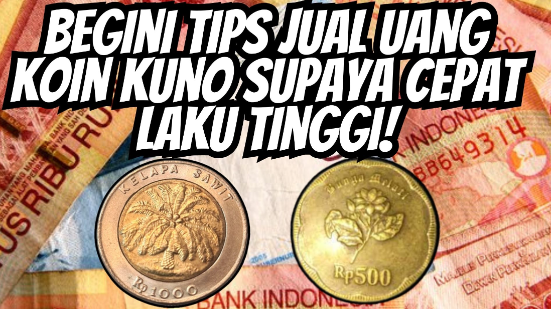 5 Penyebab Uang Koin Kuno Anda Tidak Laku Laku Jawabannya Ada Disini